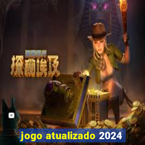 jogo atualizado 2024